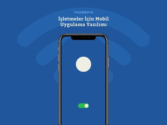 İşletmeler İçin Mobil Uygulama Yazılımı